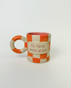 Caneca "tô feliz mas pqp"
