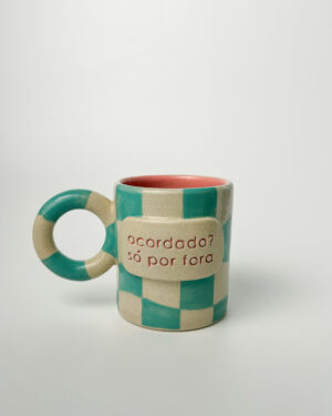 Caneca "acordado? só por fora"