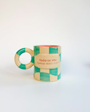 Caneca "foda-se vou tomar meu café"
