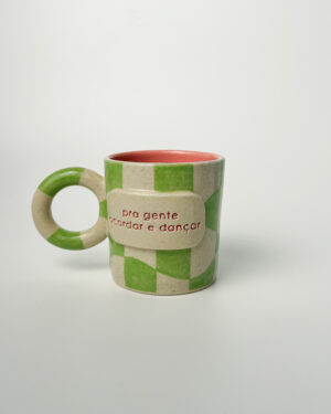 Caneca "pra gente acordar e dançar" - Verde