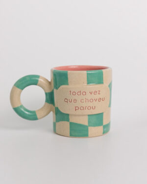 Caneca "toda vez que choveu parou"