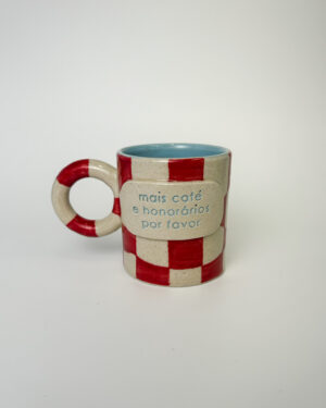 Caneca "mais café e honorários por favor"